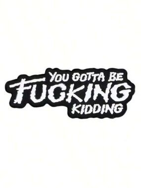 "YOU GOTTA BE F-ING KIDDING ME" OIL DRIPPED ENAMEL PIN LAPEL PIN BROOCH NWT